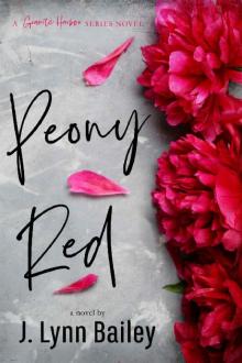 Peony Red (The Granite Harbor Series Book 1) Read online