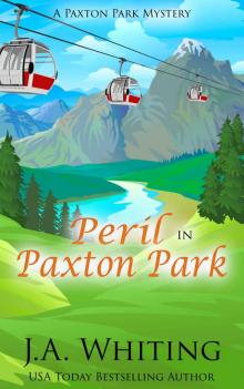 Peril in Paxton Park (A Paxton Park Mystery Book 1) Read online
