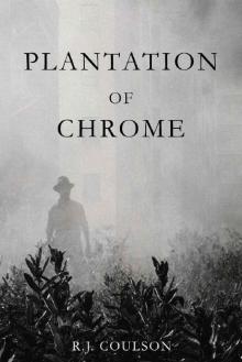 Plantation of Chrome