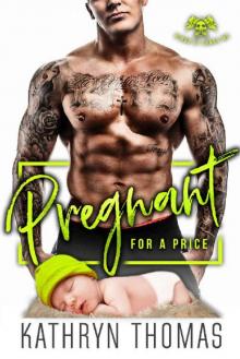 PREGNANT FOR A PRICE: Kings of Chaos MC Read online