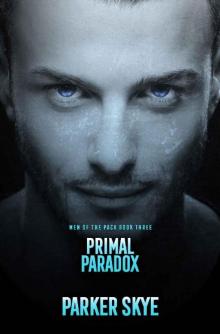 Primal Paradox (Men of the Pack Book 3) Read online