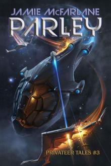 Privateer Tales 3: Parley Read online