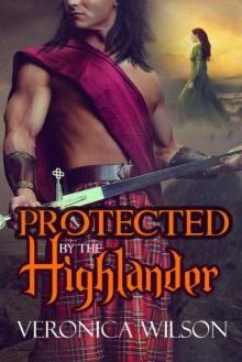 Protected By The Highlander (Medieval Romance) Read online