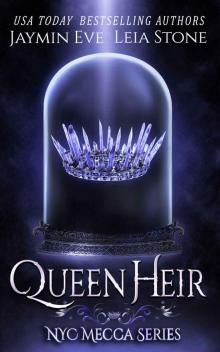 Queen Heir (NYC Mecca series Book 1) Read online