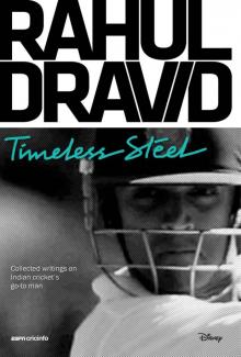 Rahul Dravid: Timeless Steel