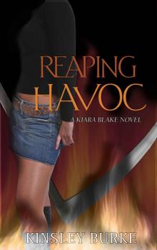 Reaping Havoc: Kiara Blake Book 1 Read online