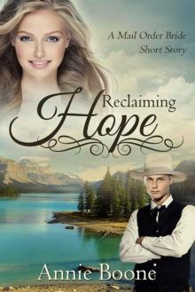 Reclaiming Hope (Mail-Order Brides 4) Read online