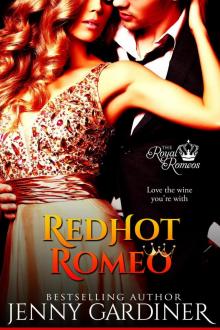 Red Hot Romeo (The Royal Romeos, #1) Read online