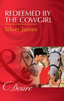 Redeemed by the Cowgirl (Mills & Boon Desire) Read online