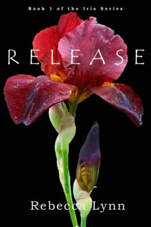 Release (Iris Series) Read online