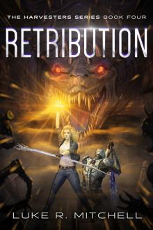 Retribution: Book Four of the Harvesters Series Read online