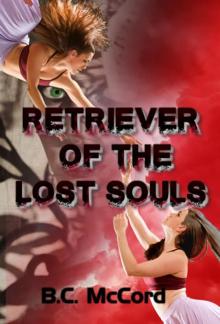 Retriever of the Lost Souls (Retriever Series Book 1) Read online