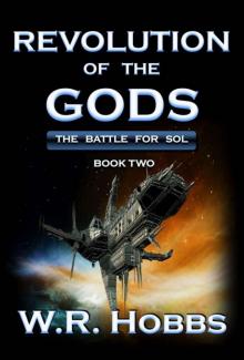 Revolution of the Gods: The Battle for Sol Book Two Read online