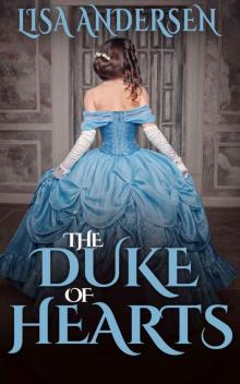 Romance: REGENCY ROMANCE: The Duke of Hearts (Historical Regency Victorian Duke Romance) (Historical Regency Fantasy Romance) Read online