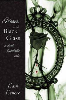 Roses and Black Glass: a dark Cinderella tale Read online