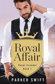 Royal Affair (Royal Scandal #1) Read online