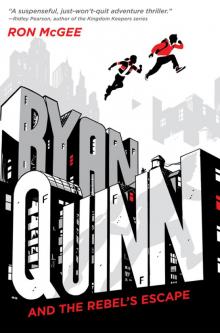 Ryan Quinn and the Rebel's Escape Read online