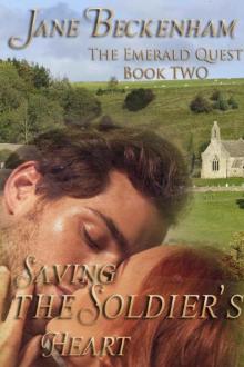 Saving the Soldier's Heart (The Emerald Quest Book 2) Read online