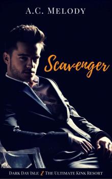 Scavenger (Dark Day Isle, The Ultimate Kink Resort Book 2)