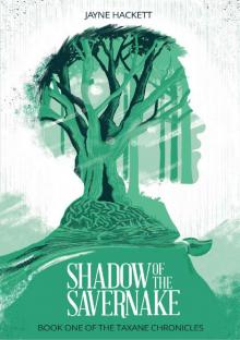 Shadow of the Savernake: Book One of the Taxane Chronicles Read online