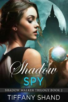 Shadow Spy_Urban fantasy romance Read online