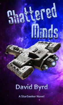 Shattered Minds (A StarSeeker Novel Book 1)