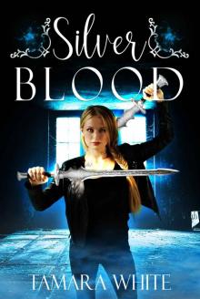 Silver Blood (Blood Series Book 2) Read online