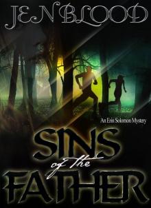 Sins of the Father (Book 2, The Erin Solomon Mysteries)