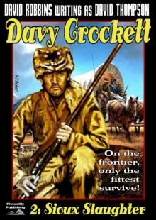 Sioux Slaughter (A Davy Crockett Western Book 2) Read online