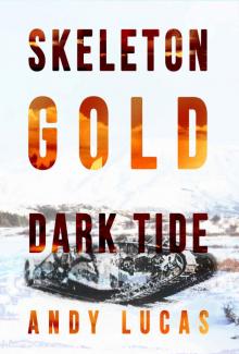SKELETON GOLD: Dark Tide (James Pace Book 4)