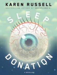 Sleep Donation: A Novella (Kindle Single)