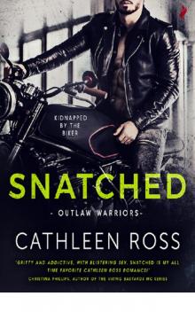 Snatched (Outlaw Warriors) Read online