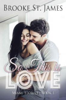 So This is Love (Miami Stories Book 1) Read online