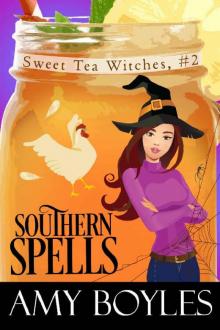 Southern Spells (Sweet Tea Witch Mysteries Book 2) Read online