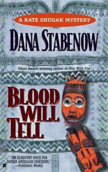 Stabenow, Dana - Shugak 06 - Blood Will Tell Read online