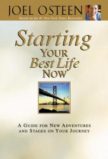 Starting Your Best Life Now Read online
