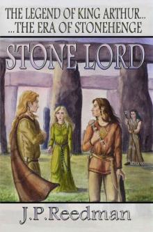 Stone Lord: The Legend of King Arthur (The Era Of Stonehenge) Read online