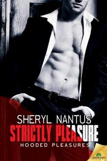 Strictly Pleasure: Hooded Pleasures, Book 2 Read online