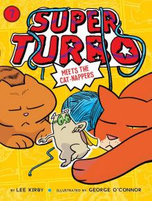 Super Turbo Meets the Cat-Nappers Read online