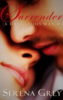 Surrender (A Dangerous Man #4) Read online