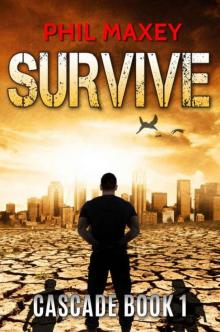 Survive (Cascade Book 1) Read online