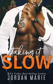 Taking It Slow: Doing Bad Things Book 3 Read online