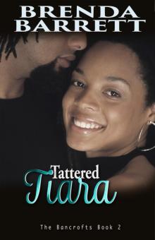 Tattered Tiara (The Bancrofts: Book 2) Read online