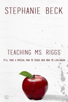 Teaching Ms. Riggs Read online