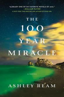 The 100 Year Miracle Read online