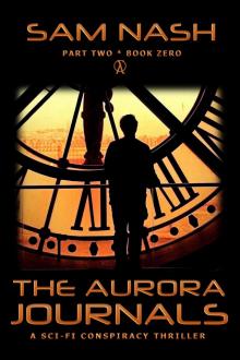 The Aurora Journals Part Two Read online