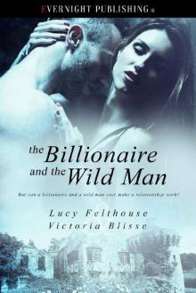 The Billionaire and the Wild Man Read online