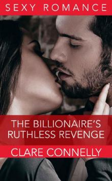 The Billionaire's Ruthless Revenge