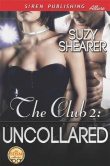 The Club 2: Uncollared (Siren Publishing Classic) Read online