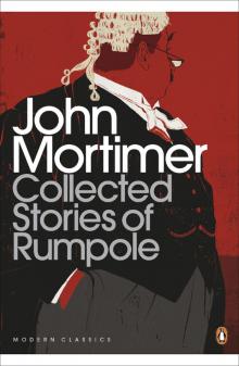 The Collected Stories of Rumpole Read online